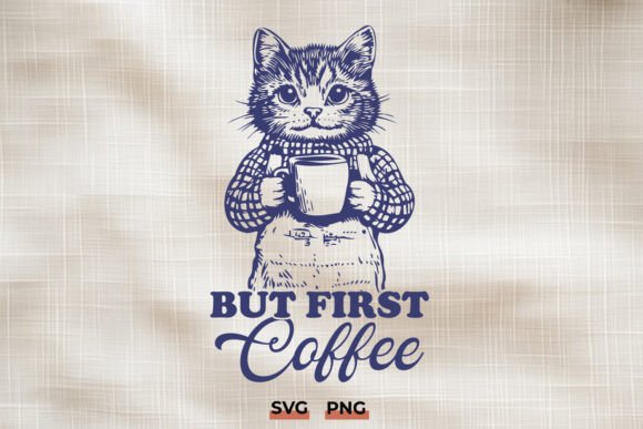 But First Coffee Cat Trendy SVG PNG