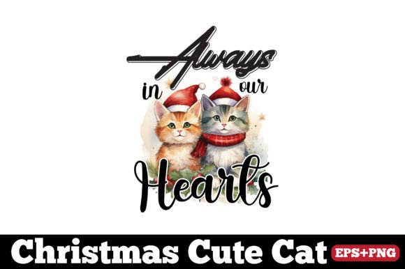 Christmas Cat, Always in Our Hearts