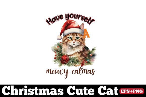 Christmas Cat, Have Yourself a Meowy Cat