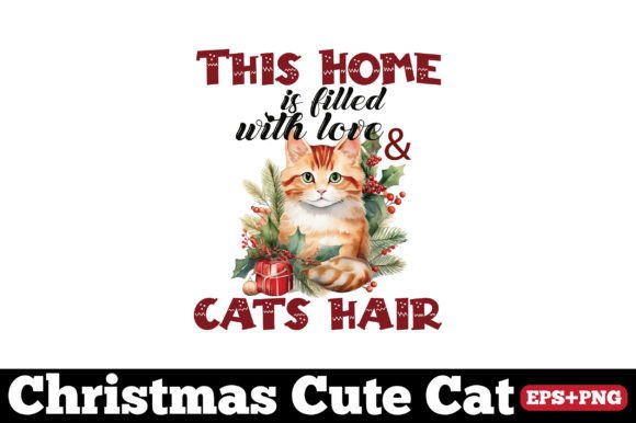 Christmas Cat, This Home is Filled with