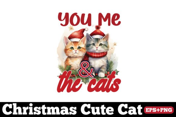 Christmas Cat, You Me the Cats