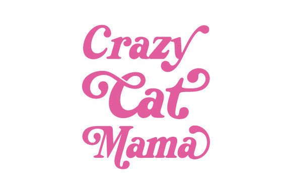 Crazy Cat Mama SVG PNG Sublimation