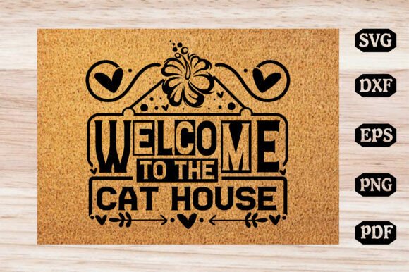 Welcome to the Cat House SVG Design